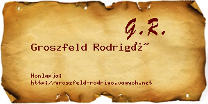 Groszfeld Rodrigó névjegykártya